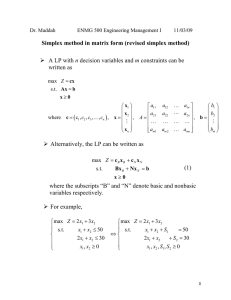 Simplex method in matrix form (revised simplex method) A LP with n