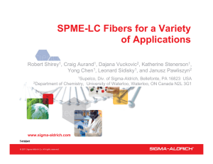 SPME-LC Fibers for a Variety of Applications - Sigma