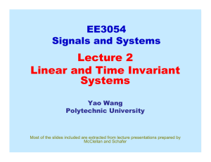 Lecture 2 Linear and Time Invariant Systems