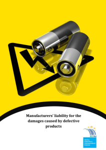 Manufacturers` liability for the damages caused by defective products