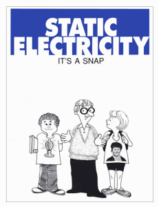 Static Electricity: It`s a Snap