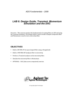 LAB 6: Design Guide, Transient, Momentum Simulation and the DAC