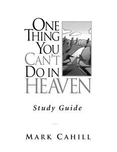 One Thing You Can`t Do in Heaven Study Guide