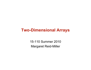 Two-Dimensional Arrays • Arrays