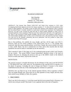 PLANCK`S CONSTANT Bert Schreiber 4519 Holly St. Bellaire, TX