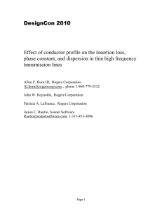 Effect of conductor profile on the insertion loss, propagation constant