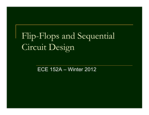 Flip-Flops and Sequential Circuit Design - UC...Flip