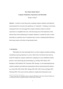 1 Does Matter Really Matter? Computer Simulations, Experiments