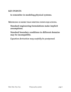 KEY POINTS to remember in modeling physical systems. Standard