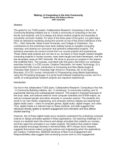 Making: A Computing in the Arts Community Abstract The goals for