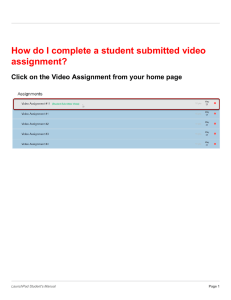 How do I complete a student submitted video assignment?