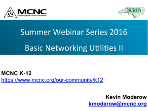 Summer Webinar Series 2016 Basic Networking U li es II