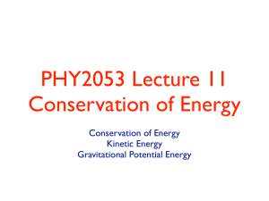 PHY2053, Lecture 11, Conservation of Energy