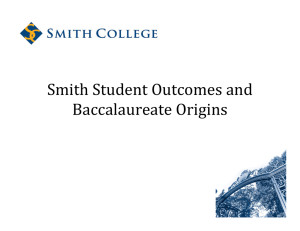Smith Student Outcomes and Baccalaureate Origins