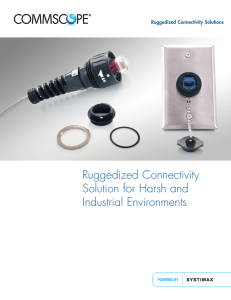 Ruggedized Connectivity Solutions for Harsh and Industrial