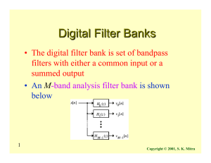 Digital Filter Banks - The Signal and Image Processing Sip Laboratory