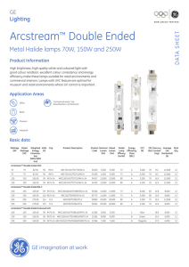 Arcstream™ Double Ended