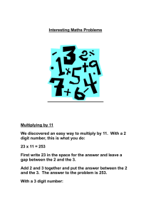 Interesting Maths Problems Multiplying by 11 We discovered an