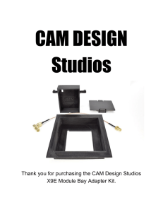 Thank you for purchasing the CAM Design Studios X9E Module Bay