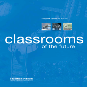 Classrooms of the Future - learning • ingenuity • research • policy