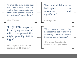 “Mechanical failures in helicopters are numerous and significant.” “It
