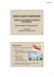WOOD PLASTIC COMPOSITES