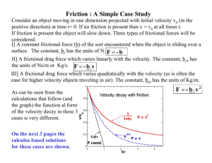 vb- F = Friction : A Simple Case Study
