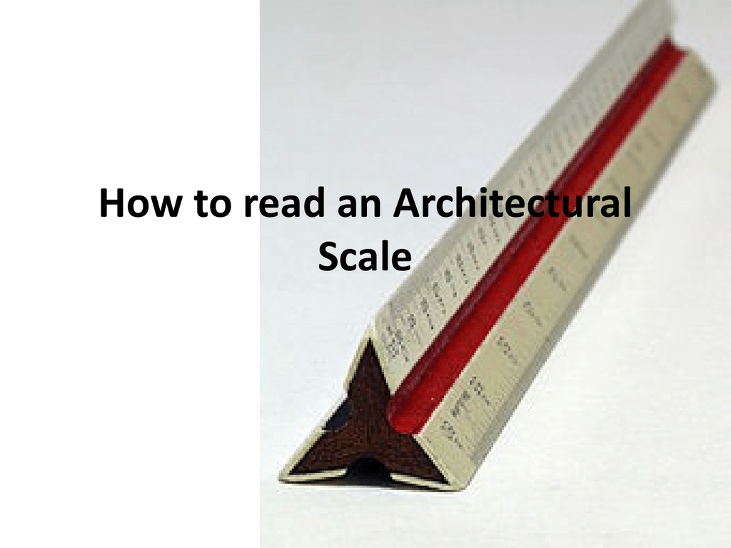 How to read an Architectural Scale