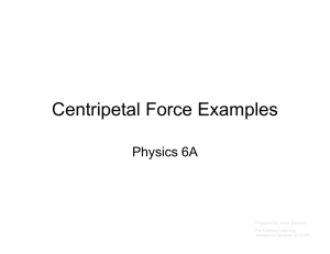 Centripetal Force Examples - UCSB Campus Learning Assistance