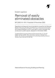 Removal of easily eliminated obstacles