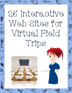 25 Interactive Web Sites for Virtual Field Trips