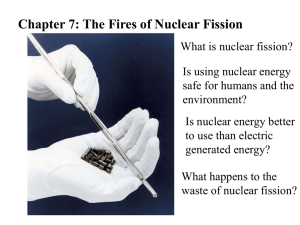 Chapter 7: The Fires of Nuclear Fission