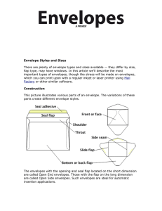 Envelope Styles and Sizes There are plenty of envelope types and