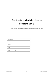 Electricity – electric circuits Problem Set 3