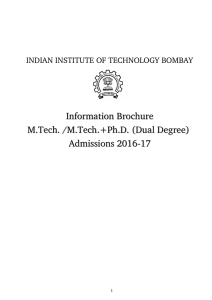 Information Brochure M.Tech. /M.Tech.+Ph.D. (Dual