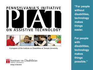 "For people without disabilities, technology makes things easier. For