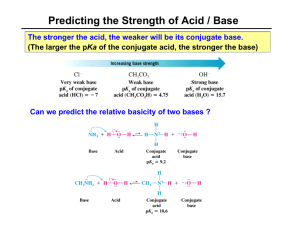 Predicting the Strength of Acid / Base The relationship between