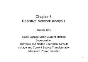 Chapter 3 Resistive Network Analysis
