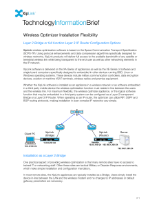 Wireless Optimizer Installation Flexibility