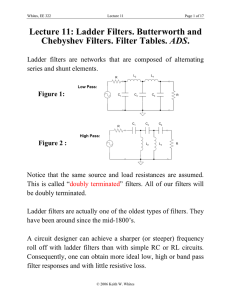 Lecture 11: Ladder Filters. Butterworth and Chebyshev Filters. Filter