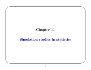 Chapter 11 Simulation studies in statistics