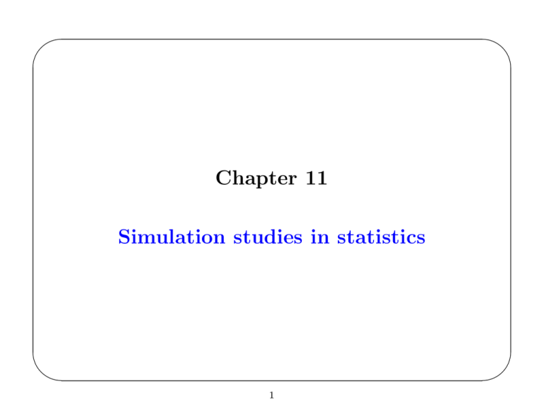 Chapter 11 Simulation Studies In Statistics