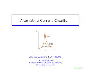Alternating Current Circuits - Astrophysics at The University of Leeds
