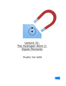 Lecture 31: The Hydrogen Atom 2: Dipole Moments