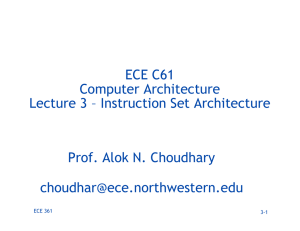 ECE C61 Computer Architecture Lecture 3 – Instruction Set