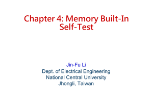 Chapter 4: Memory Built In Chapter 4: Memory Built-In Self