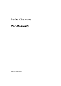Partha Chatterjee Our Modernity