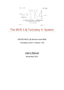 The MVS 3.8j Tur(n)key System