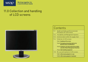 Collection and handling of LCD screens