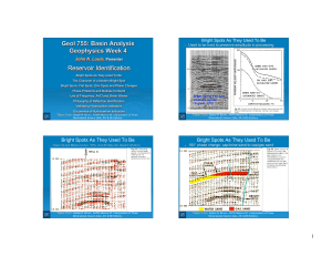 Reservoir Identification Geol 755: Basin Analysis Geophysics Week 4